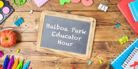 Balboa Park Virtual Educator Hour 