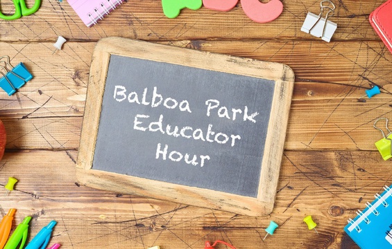 Balboa Park Virtual Educator Hour 